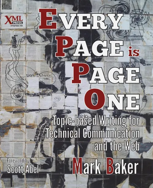 Обложка книги Every Page Is Page One. Topic-Based Writing for Technical Communication and the Web, Mark Baker