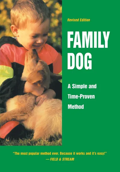 Обложка книги Family Dog. A Simple and Time-Proven Method, Richard A. Wolters