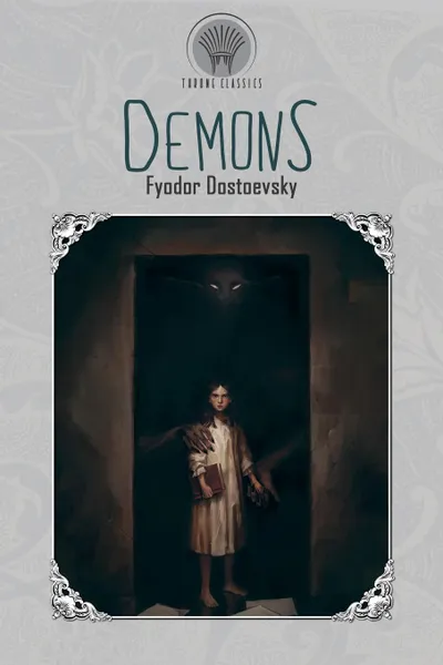 Обложка книги Demons, Фёдор Михайлович Достоевский