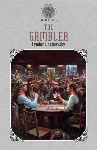 Обложка книги The Gambler, Фёдор Михайлович Достоевский