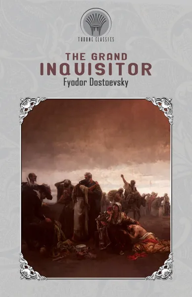 Обложка книги The Grand Inquisitor, Фёдор Михайлович Достоевский