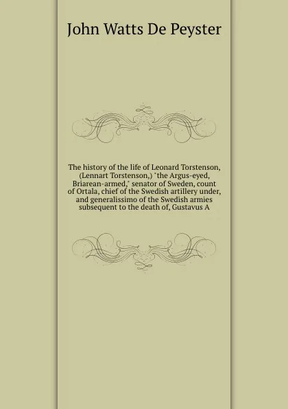 Обложка книги The history of the life of Leonard Torstenson, (Lennart Torstenson,) 