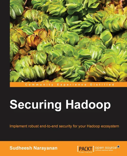 Обложка книги Securing Hadoop, Sudheesh Narayanan
