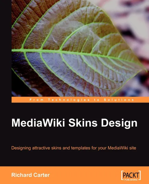 Обложка книги Mediawiki Skins Design, Richard Carter
