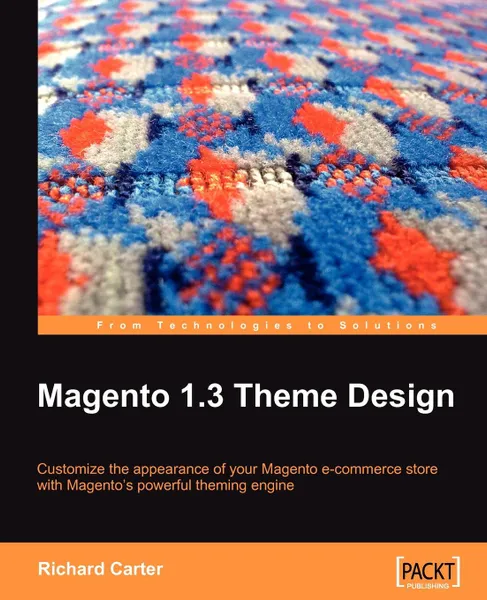 Обложка книги Magento 1.3 Theme Design, Richard Carter