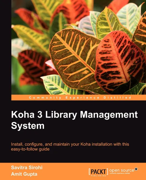 Обложка книги Koha 3 Library Management System, Savitra Sirohi, Amit Gupta