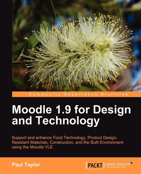 Обложка книги Moodle 1.9 for Design and Technology, Paul Taylor