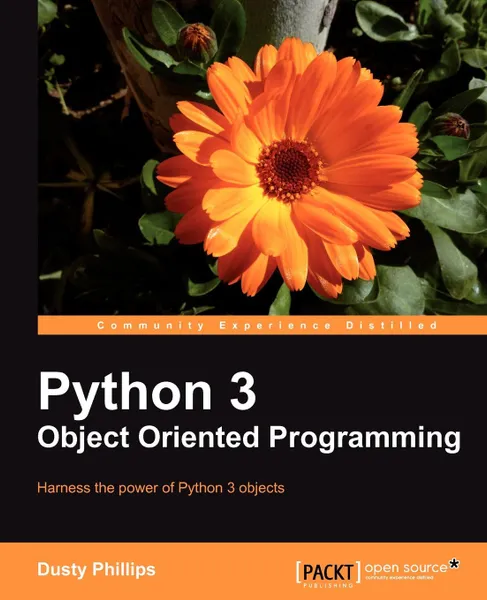 Обложка книги Python 3 Object Oriented Programming, Dusty Phillips