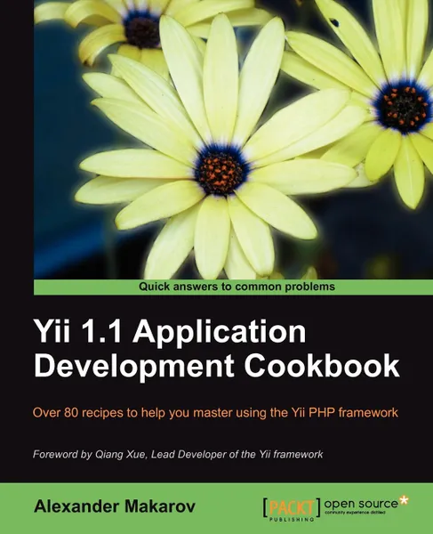 Обложка книги Yii 1.1 Application Development Cookbook, Alexander Makarov