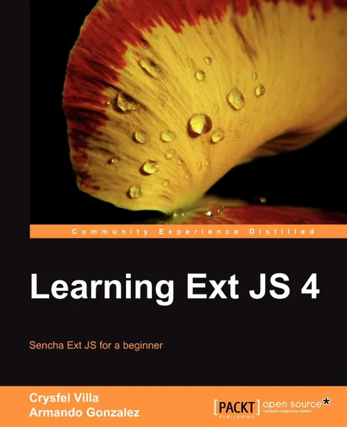 Обложка книги Learning Ext Js 4, C. Roman, Crysfel Villa, Armando Gonzalez
