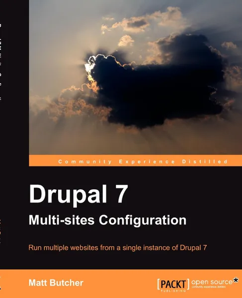 Обложка книги Drupal 7 Multi Sites Configuration, Matt Butcher