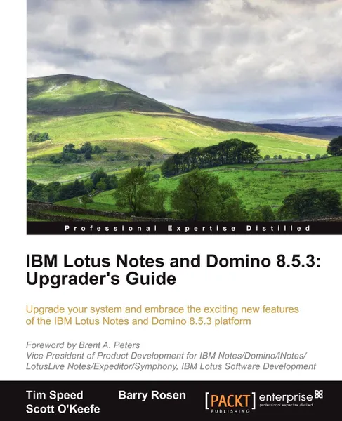 Обложка книги IBM Lotus Notes and Domino 8.5.3. Upgrader's Guide, Barry Rosen, Tim Speed, Scott O'Keefe