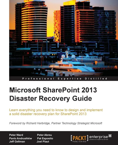 Обложка книги Microsoft Sharepoint 2013 Disaster Recovery, Peter Ward