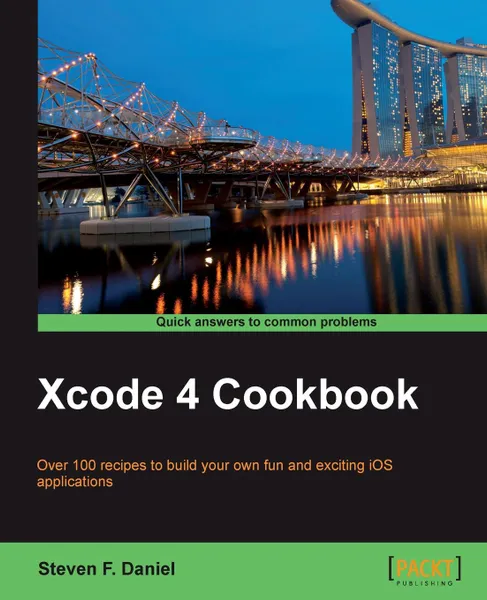 Обложка книги Xcode 4 Cookbook, Steven Daniel