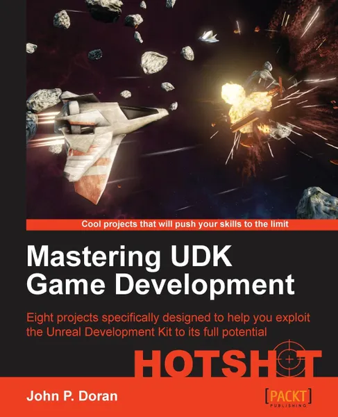 Обложка книги Mastering Udk Game Development Hotshot, John P. Doran