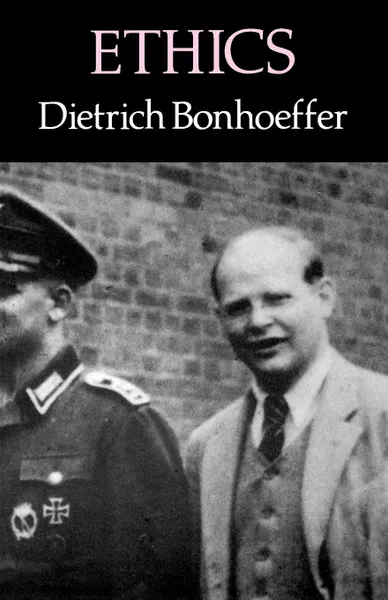 Обложка книги Ethics, Dietrich Bonhoeffer