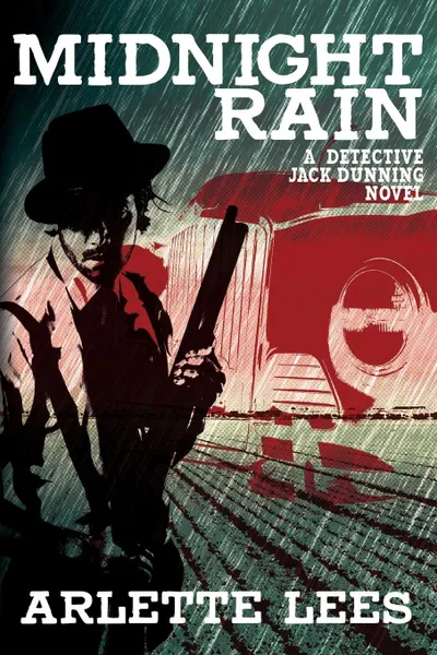 Обложка книги Midnight Rain. A Detective Jack Dunning Novel, Arlette Lees