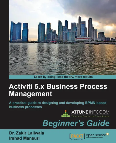 Обложка книги Activiti Bpm Beginner's Guide, Dr Zakir Laliwala, Rehankhan Pathan, Irshad Siraj Mansuri