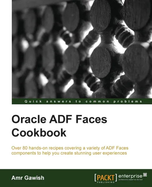 Обложка книги Oracle Adf Faces Cookbook, Amr Gawish