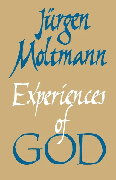 Обложка книги Experiences of God, Jurgen Moltmann