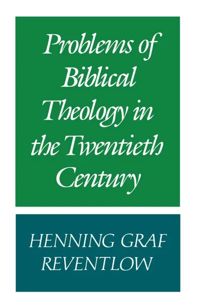 Обложка книги Problems of Biblical Theology in the Twentieth Century, Henning Graf Reventlow