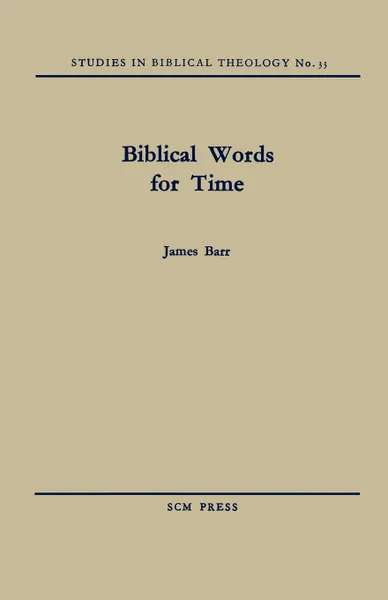 Обложка книги Biblical Words for Time, James Barr