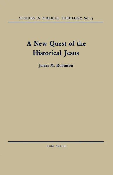 Обложка книги A New Quest of the Historical Jesus, James M. Robinson