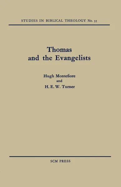 Обложка книги Thomas and the Evangelists, Hugh Montefiore, H. E. W. Turner