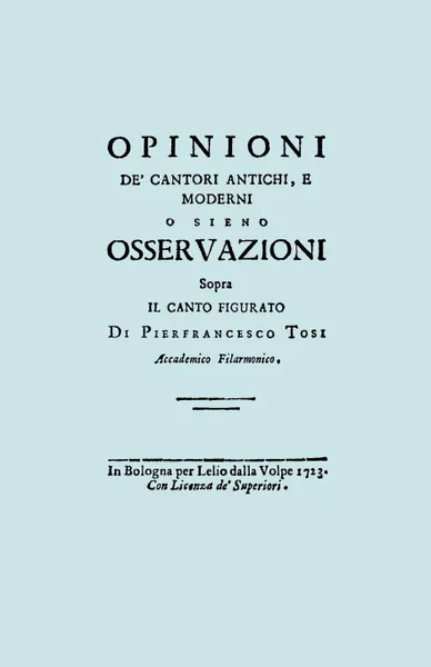 Обложка книги Opinioni de' Cantori Antichi, e Moderni. (Facsimile of 1723 edition)., Pier Francesco Tosi