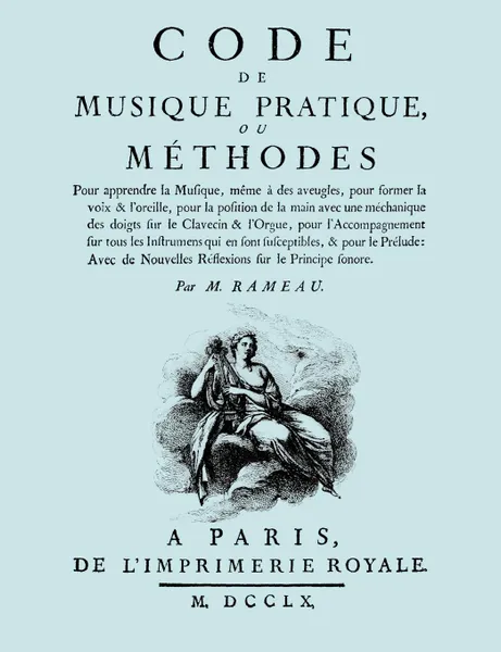 Обложка книги Code de Musique Pratique, ou Methodes. (Facsimile 1760 edition)., Jean-Philippe Rameau