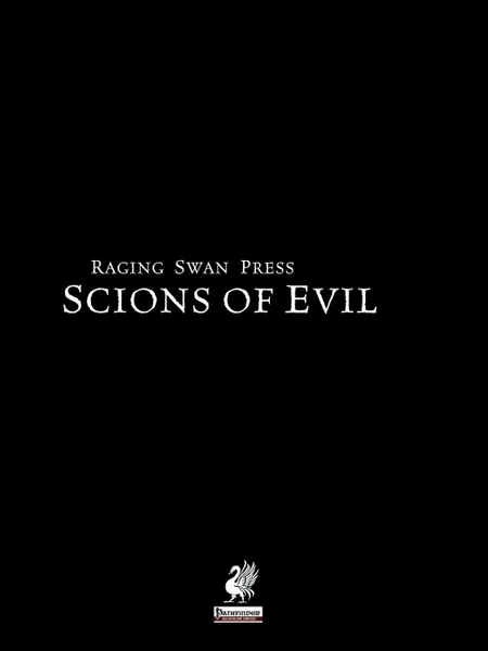 Обложка книги Raging Swan's Scions of Evil, Creighton Broadhurst, John Bennett, David Posener