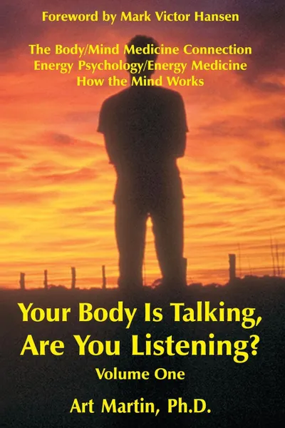 Обложка книги Your Body Is Talking; Are You Listening? Volume 1, Art Martin