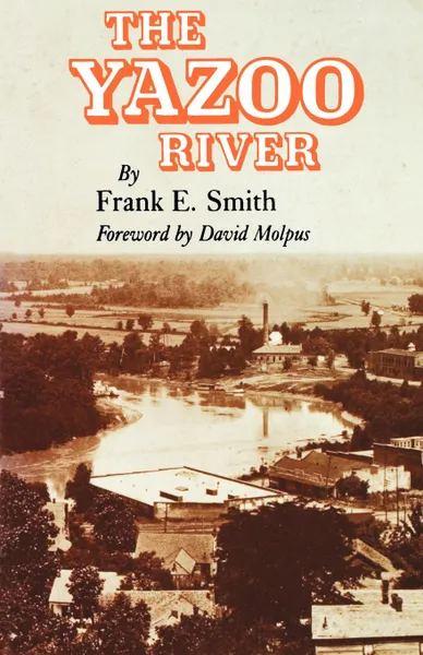 Обложка книги The Yazoo River, Frank E. Smith