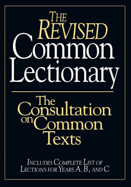 Обложка книги The Revised Common Lectionary. The Consultation on Common Texts, Abingdon Press