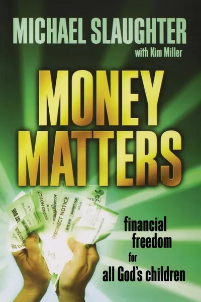 Обложка книги Money Matters. Financial Freedom for All God's Children, Michael Slaughter