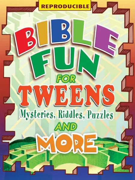 Обложка книги Bible Fun for Tweens. Mysteries, Riddles, Puzzles, and More, Marcia Stoner