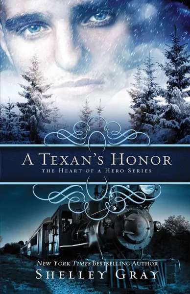 Обложка книги A Texan's Honor. The Heart of a Hero Book #2, Shelley Gray