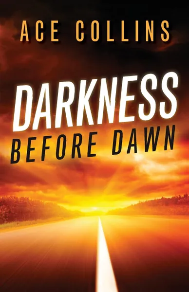 Обложка книги Darkness Before Dawn, Ace Collins