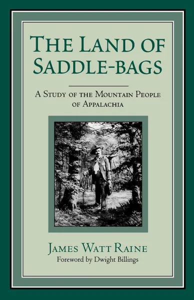 Обложка книги Land of Saddle-Bags-Pa, James Watt Raine