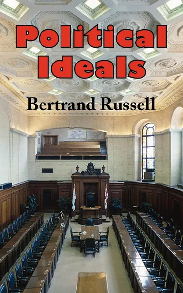 Обложка книги Political Ideals, Bertrand Russell