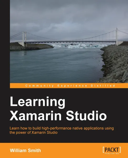 Обложка книги Learning Xamarin Studio, William Smith