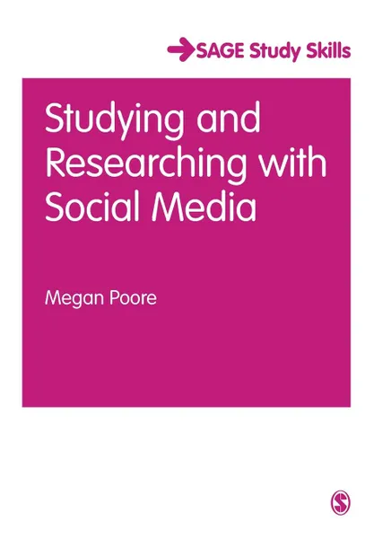 Обложка книги Studying and Researching with Social Media, Megan Poore