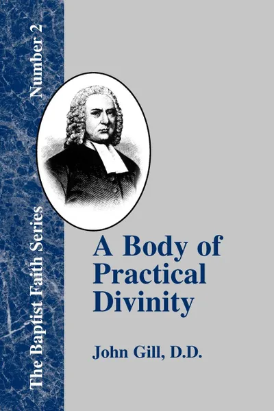 Обложка книги A Body of Practical Divinity, John Gill