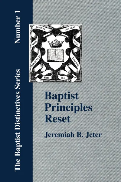 Обложка книги Baptist Principles Reset, Jeremiah Bell Jeter