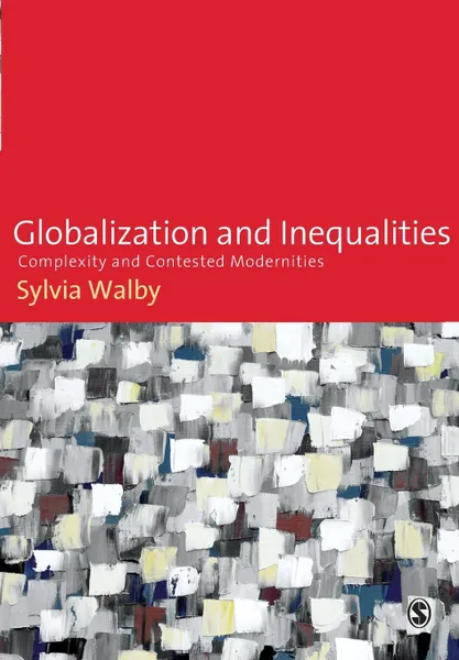 Обложка книги Globalization and Inequalities, Sylvia Walby