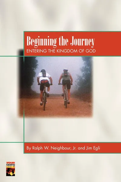 Обложка книги Beginning the Journey, Ralph W Neighbour, Jim Egli