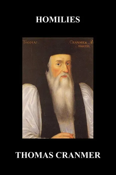 Обложка книги Homilies (Paperback), Thomas Cranmer