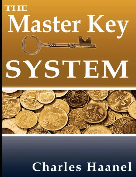 Обложка книги The Master Key System, Charles F. Haanel