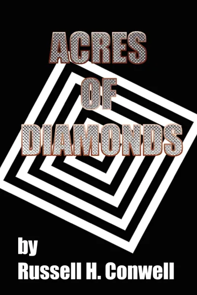 Обложка книги Acres of Diamonds, Russell H. Conwell