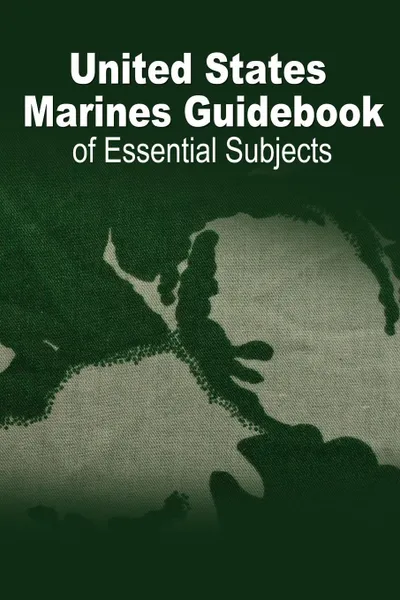 Обложка книги U.S. Marine Guidebook of Essential Subjects, Department of Defense